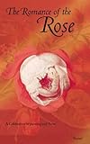 Image de The Romance of the Rose: A Celebration in Painting and Verse