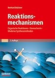 Image de Reaktionsmechanismen: Organische Reaktionen, Stereochemie, Moderne Synthesemethoden (Sav C