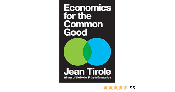 Economics For The Common Good Amazon De Tirole Jean Rendall Steven Fremdsprachige Bucher