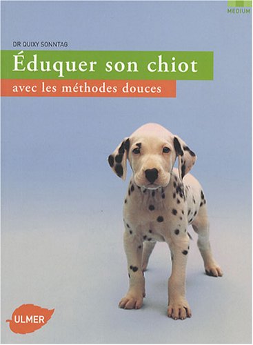 Download Eduquer son chiot avec les méthodes douces