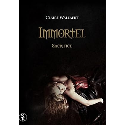 Immortel 3: Sacrifice