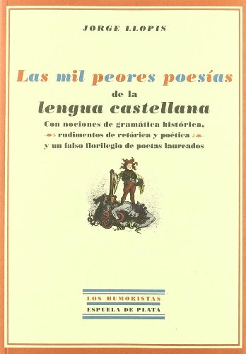 Download Mil Peores Poesias De La Lengua C (Los Humoristas) Download Mil Peores Poesias De La Lengua C (Los Humoristas)