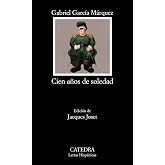 Cien a&ntilde;os de soledad (Letras Hisp&aacute;nicas)