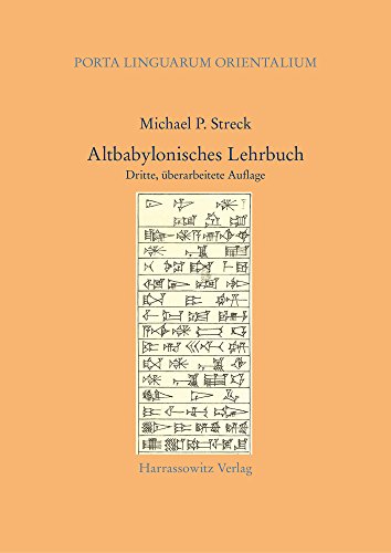 Altbabylonisches Lehrbuch: Dritte, überarbeitete Auflage (Porta Linguarum Orientalium)