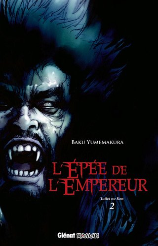 L'épée de l'empereur - Taitei no ken — Tome 2