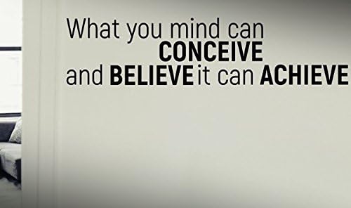 What you mind can conceive and believe it can achieve - Quote Motivational Workout Fitness Exercise Gym Decal wall decals, vinyl decals stickers DIY Art Decor Bedroom