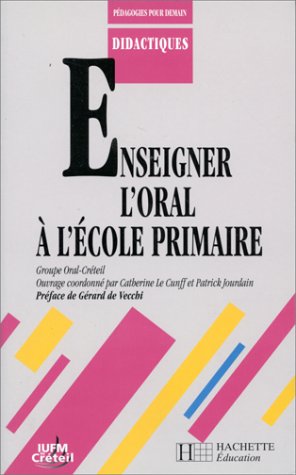 couverture de : Enseigner l'oral à l'école primaire couverture de : Enseigner l'oral à l'école primaire