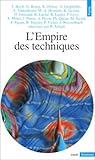 L'Empire des techniques