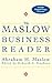 The Maslow Business Reader by 