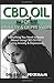 Produktbild CBD Oil For Anxiety And Depression: Everything You Need to Know  About Using CBD Oil For Curing Anxiety & Depression