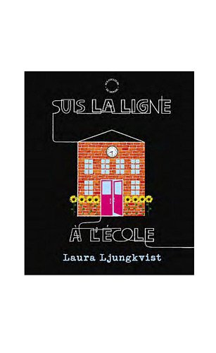 couverture de : Suis la ligne &agrave; l'&eacute;cole