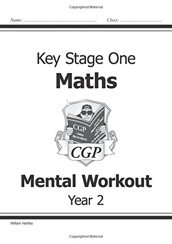 Download KS1 Mental Maths Workout - Year 2: Bk. 2, Level 2 (CGP KS1 Maths) Download KS1 Mental Maths Workout - Year 2: Bk. 2, Level 2 (CGP KS1 Maths)