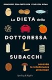 La dieta della dottoressa Subacchi secondo le intolleranze alimentari