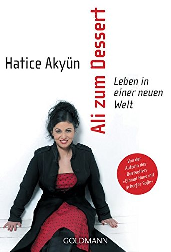 Ali zum Dessert: Leben in einer neuen Welt
