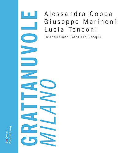 Download Grattanuvole. Milano (UNIVERSITY PRESS) Download Grattanuvole. Milano (UNIVERSITY PRESS)