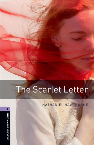 The Scarlet Letter Level 4 Oxford Bookworms Library: Level 4: 1400Word Vocabulary (English Edition)
