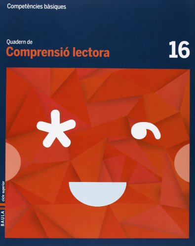 Quadern Comprensió lectora 16 cicle superior Competències bàsiques