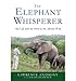 Produktbild By Anthony, Lawrence ( Author ) [ The Elephant Whisperer: My Life with the Herd in the African Wild ] May - 2012 { Paperback }