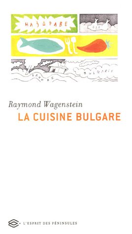 Download La Cuisine bulgare : 40 Recettes traditionnelles Download La Cuisine bulgare : 40 Recettes traditionnelles