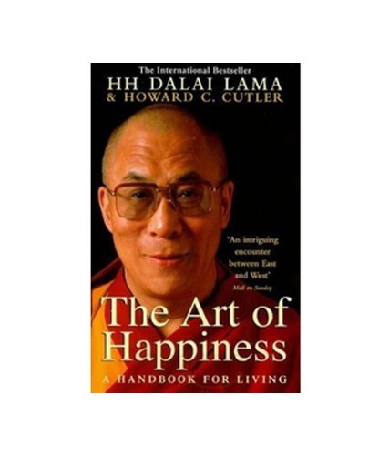 Art of Happiness: A Handbook For Living by His Holiness the Dalai Lama (1-Jan-2003) Paperback