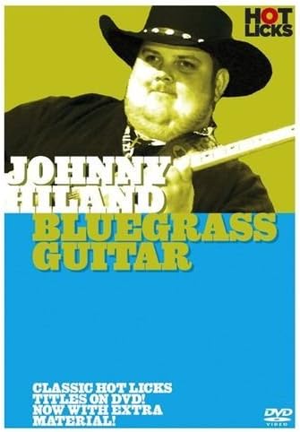 Johnny Hiland - Bluegrass Guitar Hot Licks [DVD]