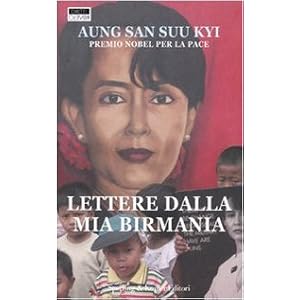 Lettere dalla mia Birmania Lettere dalla mia Birmania