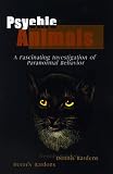 Image de Psychic Animals: A Fascinating Investigation of Paranormal Behavior