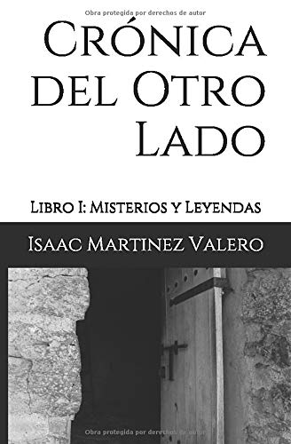 Crónica del Otro Lado: Libro I: Misterios y Leyendas