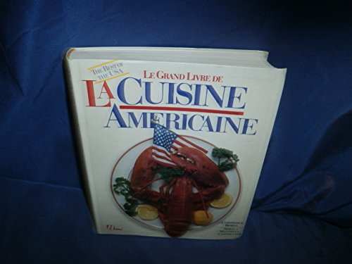 Book's Cover of Le grand livre de la cuisine américaine