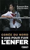 Corée du nord. 9 ans pour fuir l'enfer