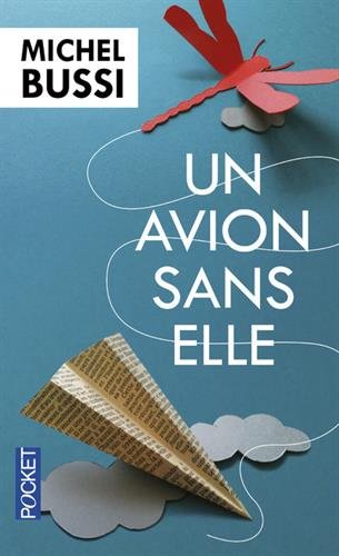 Download Un avion sans elle - Prix Maison de la Presse 2012 Download Un avion sans elle - Prix Maison de la Presse 2012