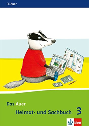 Das Auer Heimat- und Sachbuch 3. Ausgabe Bayern: Schülerbuch Klasse 3 (Das Auer Heimat- und Sachbuch. Ausgabe für Bayern ab 2014)