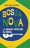 Image de Bossa Nova - La grande aventure du Brésil