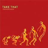 Progressed by TAKE THAT (2011-06-21) - TAKE THAT