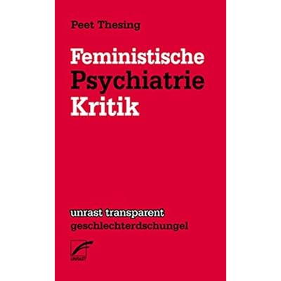 Feministische Psychiatriekritik (transparent - geschlechterdschungel, Band 9)