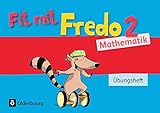 Fredo - Mathematik - Zu allen Ausgaben: 2. Schuljahr - Übungsheft - Fit mit Fredo 2 by 