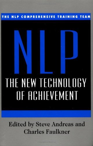 By Steve Andreas Nlp: the New Technology of Achievement (1st Quill Ed)