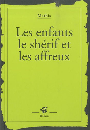 Les  enfants, le shérif et les affreux