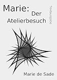 Image de Marie: Der Atelierbesuch: Textausgabe