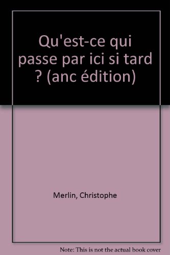 couverture de : Qu'est-ce qui se passe ici si tard ?