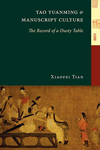 Tao Yuanming and Manuscript Culture: The Record of a Dusty Table