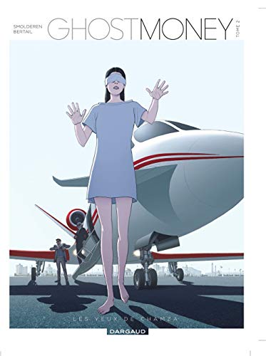 Ghost Money - tome 2 - Yeux de Chamza (Les) Ghost Money - tome 2 - Yeux de Chamza (Les)