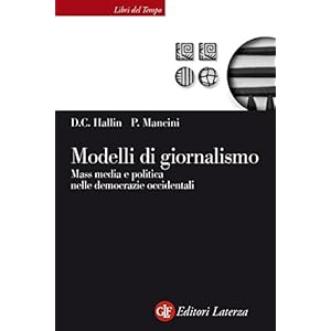 Modelli di giornalismo: Mass media e politica nell