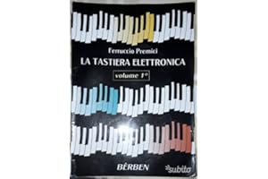 BERBEN S.R.L. Ferruccio Premici-La Tastiera Elettronica - Vol. 1