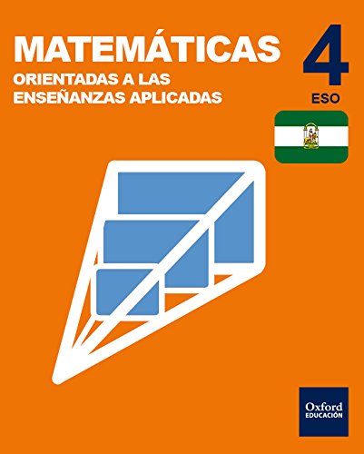Inicia Matemáticas orientadas a las enseñanzas aplicadas 4.º ESO. Libro del alumno. Andalucía