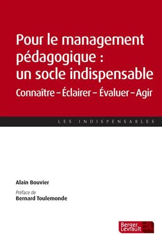 Book's Cover of Pour le management pédagogique: un socle indispensable
