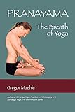 Pranayama the Breath of Yoga by 