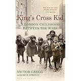 King's Cross Kid: A London Childhood between the Wars