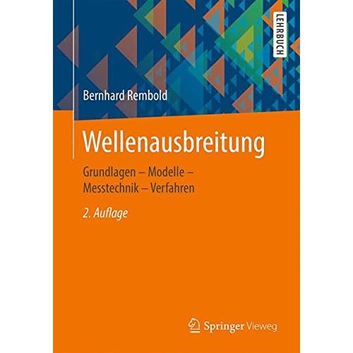 [PDF] Download Wellenausbreitung: Grundlagen - Modelle - Messtechnik - Verfahren Kostenlos