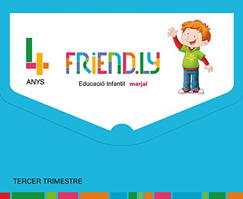 FRIENDLY 4 ANYS TERCER TRIMESTRE